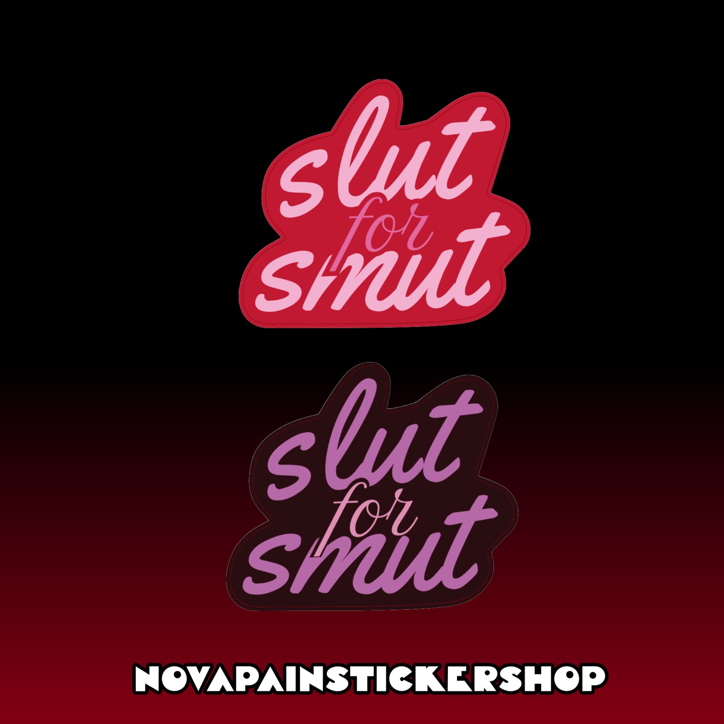 Sl*t for Smut Sticker