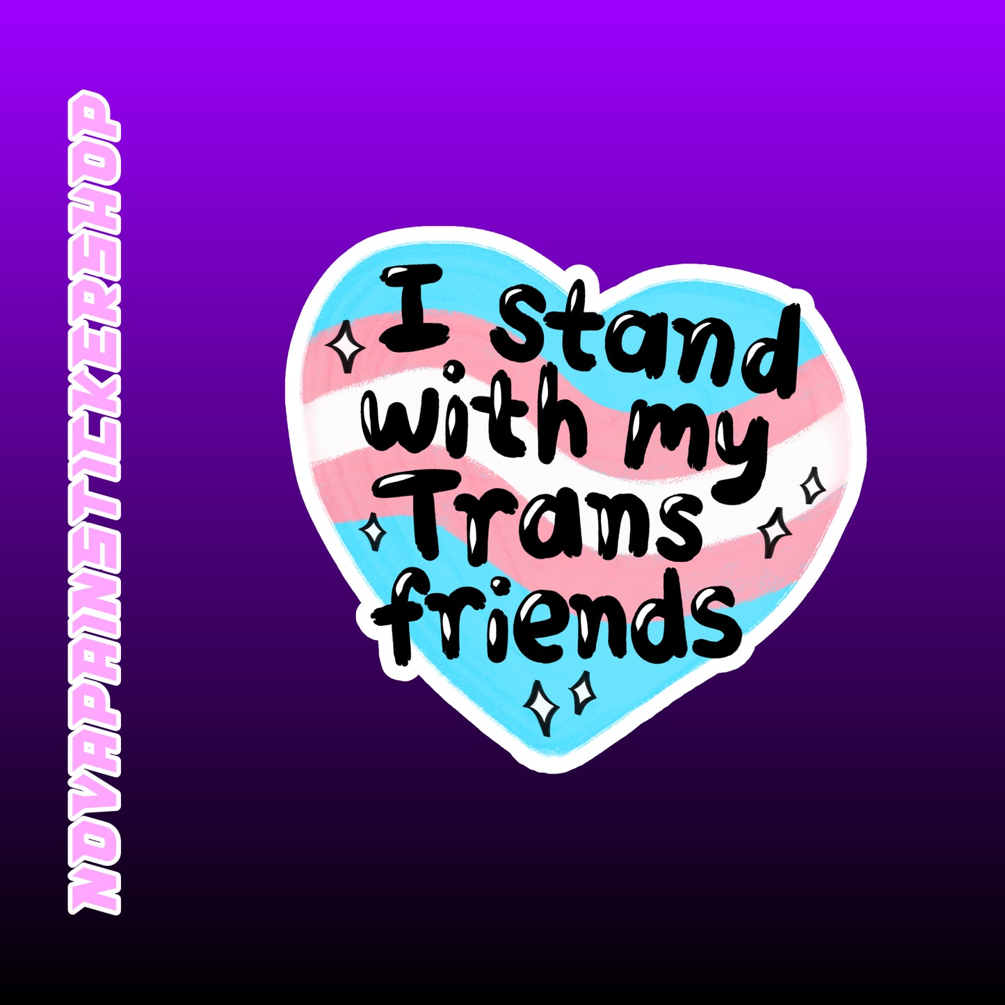 I Stand With My Trans Friends Sticker