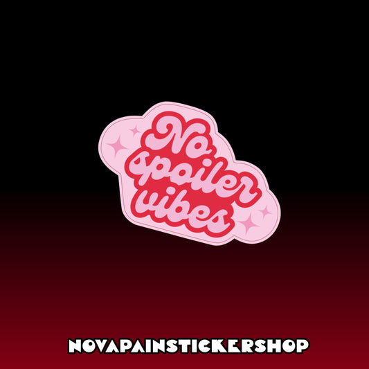 No Spoiler Vibes Sticker