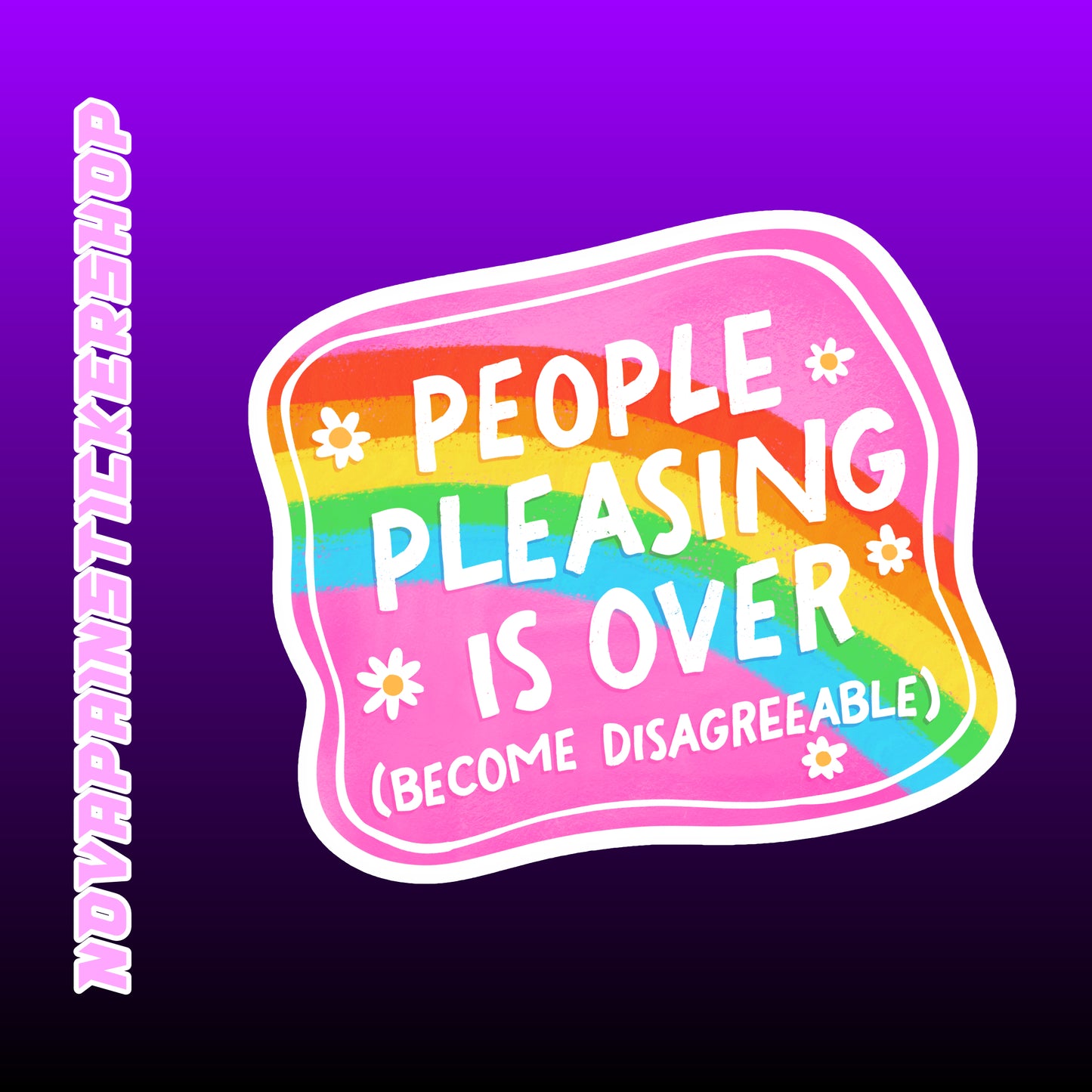 People Pleasing is Over Sticker