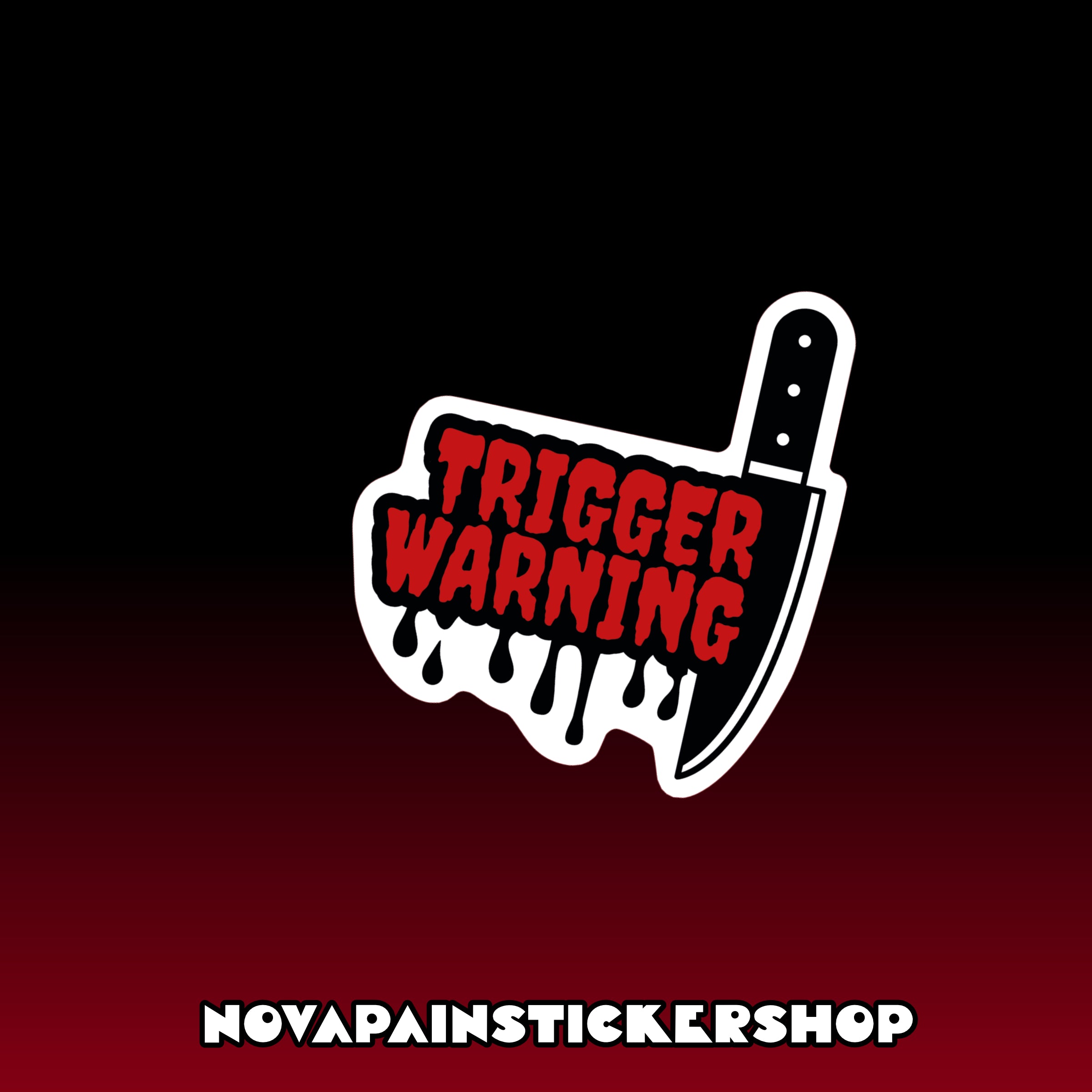 Trigger Warning Sticker – NovaPainStickerShop